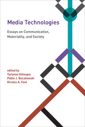 Gillespie / Boczkowski / Foot |  Media Technologies | Buch |  Sack Fachmedien