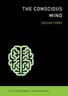 Torey | The Conscious Mind | Buch | 978-0-262-52710-1 | sack.de