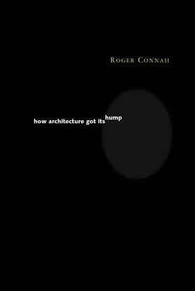 Connah |  How Architecture Got Its Hump | Buch |  Sack Fachmedien