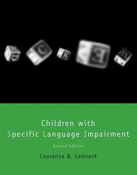 Leonard | Children with Specific Language Impairment, second edition | Buch | 978-0-262-53540-3 | sack.de