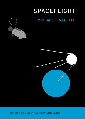 Neufeld | Spaceflight | Buch | 978-0-262-53633-2 | www2.sack.de