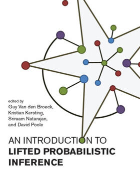 Broeck / Kersting / Natarajan |  An Introduction to Lifted Probabilistic Inference | Buch |  Sack Fachmedien