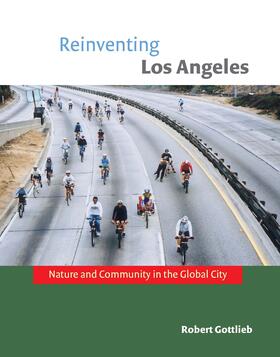Gottlieb |  Reinventing Los Angeles: Nature and Community in the Global City | Buch |  Sack Fachmedien