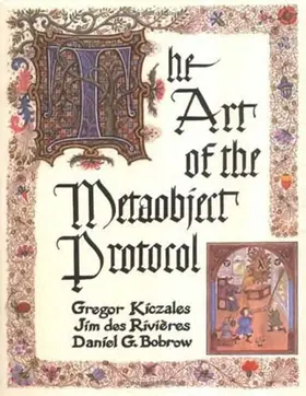 Kiczales / Des Rivieres / Bobrow |  The Art of the Metaobject Protocol | Buch |  Sack Fachmedien