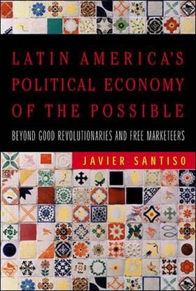 Santiso |  Latin America's Political Economy of the Possible | Buch |  Sack Fachmedien