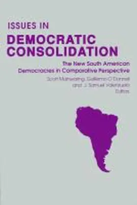 Mainwaring / Valenzuela / O'Donnell |  Issues in Democratic Consolidation | Buch |  Sack Fachmedien