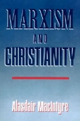Macintyre | Marxism and Christianity | Buch | 978-0-268-01358-5 | www2.sack.de