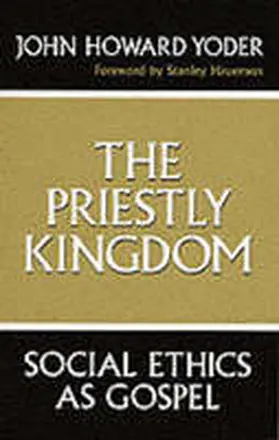 Yoder |  The Priestly Kingdom | Buch |  Sack Fachmedien