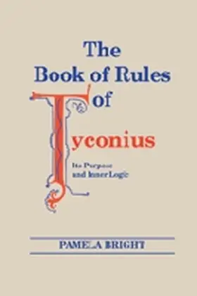 Bright |  Book of Rules of Tyconius, The | Buch |  Sack Fachmedien