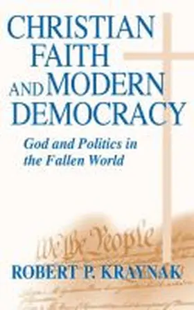 Kraynak |  Christian Faith and Modern Democracy | Buch |  Sack Fachmedien