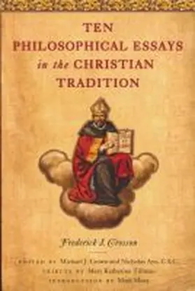 Crosson / Crowe / Ayo C. S. C. |  Ten Philosophical Essays in the Christian Tradition | Buch |  Sack Fachmedien