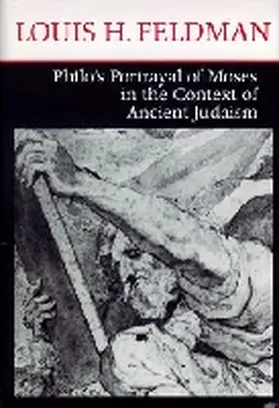 Feldman |  Philo's Portrayal of Moses in the Context of Ancient Judaism | Buch |  Sack Fachmedien
