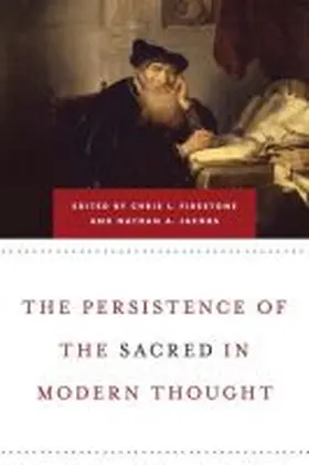 Firestone / Jacobs |  Persistence of the Sacred in Modern Thought | Buch |  Sack Fachmedien