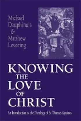 Dauphinais / Levering |  Knowing the Love of Christ | Buch |  Sack Fachmedien