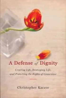 Kaczor |  Defense of Dignity | Buch |  Sack Fachmedien