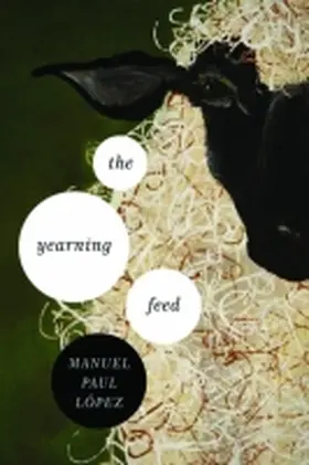 López |  Yearning Feed, The | Buch |  Sack Fachmedien