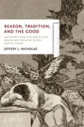 Nicholas |  Reason, Tradition, and the Good | Buch |  Sack Fachmedien