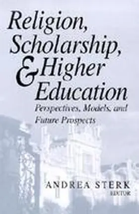 Sterk |  Religion, Scholarship, and Higher Education | Buch |  Sack Fachmedien