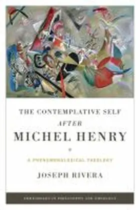 Rivera |  Contemplative Self after Michel Henry, The | Buch |  Sack Fachmedien