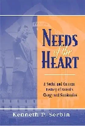 Serbin |  Needs of the Heart | Buch |  Sack Fachmedien