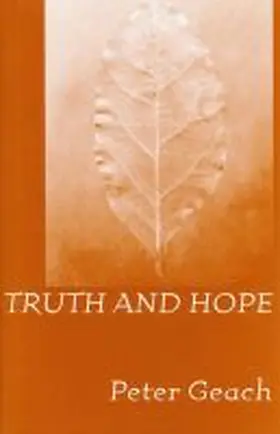 Geach |  Truth and Hope | Buch |  Sack Fachmedien