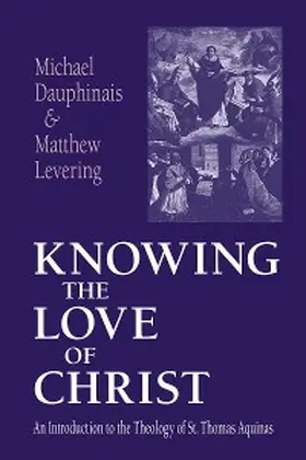 Dauphinais / Levering |  Knowing the Love of Christ | eBook | Sack Fachmedien