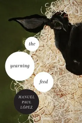 López |  The Yearning Feed | eBook | Sack Fachmedien