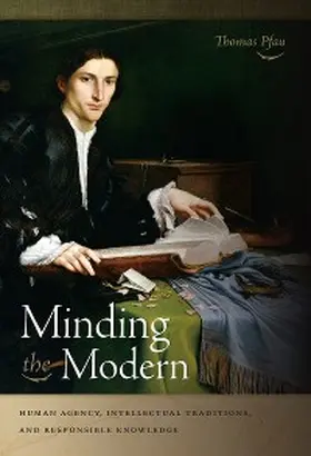 Pfau |  Minding the Modern | eBook | Sack Fachmedien