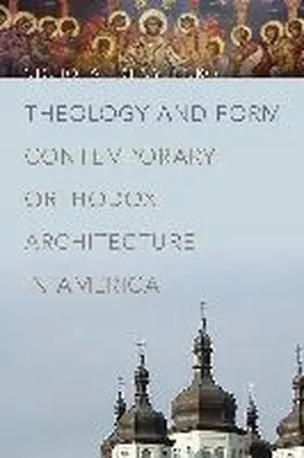 Denysenko |  Theology and Form | Buch |  Sack Fachmedien