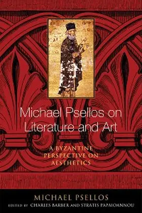 Psellos / Papaioannou |  Michael Psellos on Literature and Art | eBook | Sack Fachmedien