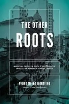 Meira Monteiro |  Other Roots, The | Buch |  Sack Fachmedien