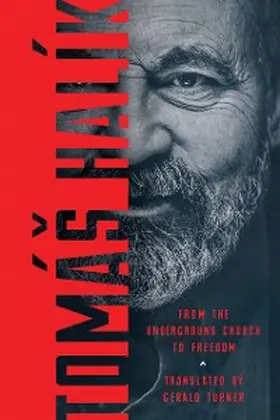 Halík |  From the Underground Church to Freedom | eBook | Sack Fachmedien
