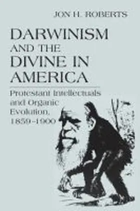 Roberts |  Darwinism and the Divine in America | Buch |  Sack Fachmedien