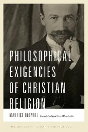 Blondel |  Philosophical Exigencies of Christian Religion | eBook | Sack Fachmedien