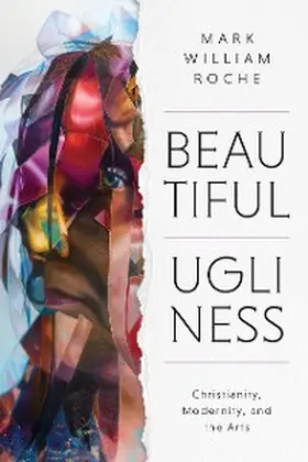 Roche |  Beautiful Ugliness | eBook | Sack Fachmedien
