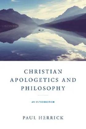 Herrick |  Christian Apologetics and Philosophy | eBook | Sack Fachmedien