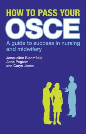 Bloomfield / Pegram / Jones |  How to Pass Your OSCE | Buch |  Sack Fachmedien