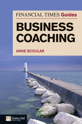 Scoular |  FT Guide to Business Coaching | Buch |  Sack Fachmedien