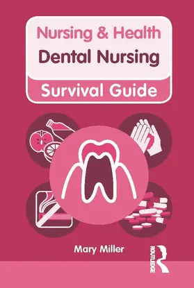 Miller |  Nursing & Health Survival Guide: Dental Nursing | Buch |  Sack Fachmedien