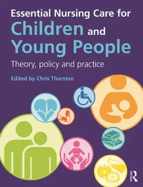 Thurston |  Essential Nursing Care for Children and Young People | Buch |  Sack Fachmedien