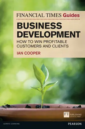 Cooper |  Financial Times Guide to Business Development, The | Buch |  Sack Fachmedien