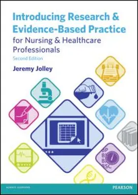 Jolley |  Introducing Research and Evidence-Based Practice for Nursing & Healthcare Professionals | Buch |  Sack Fachmedien