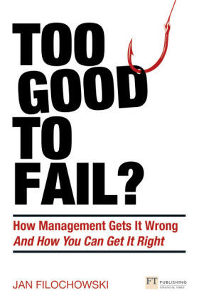 Filochowski | Too Good To Fail? | Buch | 978-0-273-78523-1 | www2.sack.de