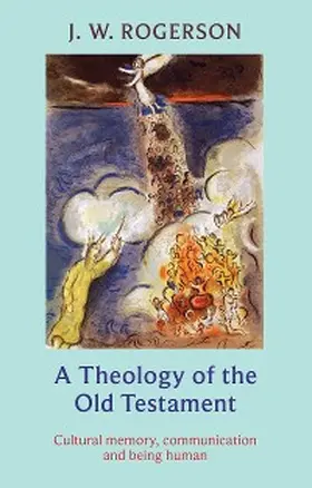 Rogerson |  Theology of the Old Testament | eBook | Sack Fachmedien