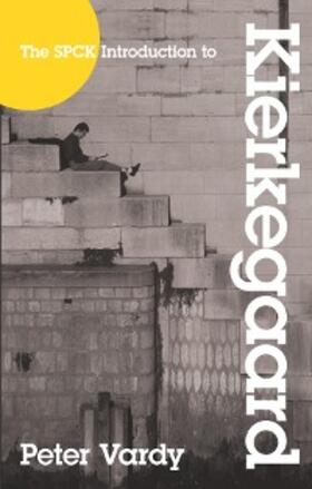 Vardy |  The SPCK Introduction to Kierkegaard | eBook | Sack Fachmedien