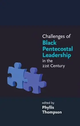 Thompson |  Challenges of Black Pentecostal Leadership in the 21st Century | eBook | Sack Fachmedien