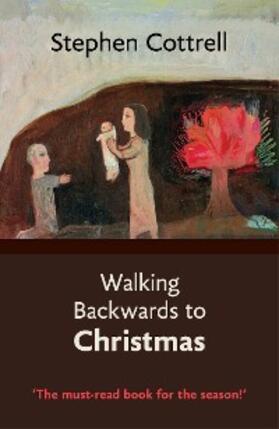 Cottrell |  Walking Backwards to Christmas | eBook | Sack Fachmedien