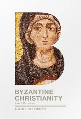 Cameron |  Byzantine Christianity | eBook | Sack Fachmedien
