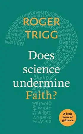 Trigg |  Does Science Undermine Faith? | eBook | Sack Fachmedien