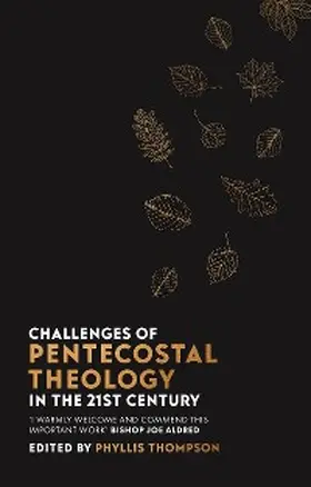 Thompson |  Challenges of Pentecostal Theology in the 21st Century | eBook | Sack Fachmedien